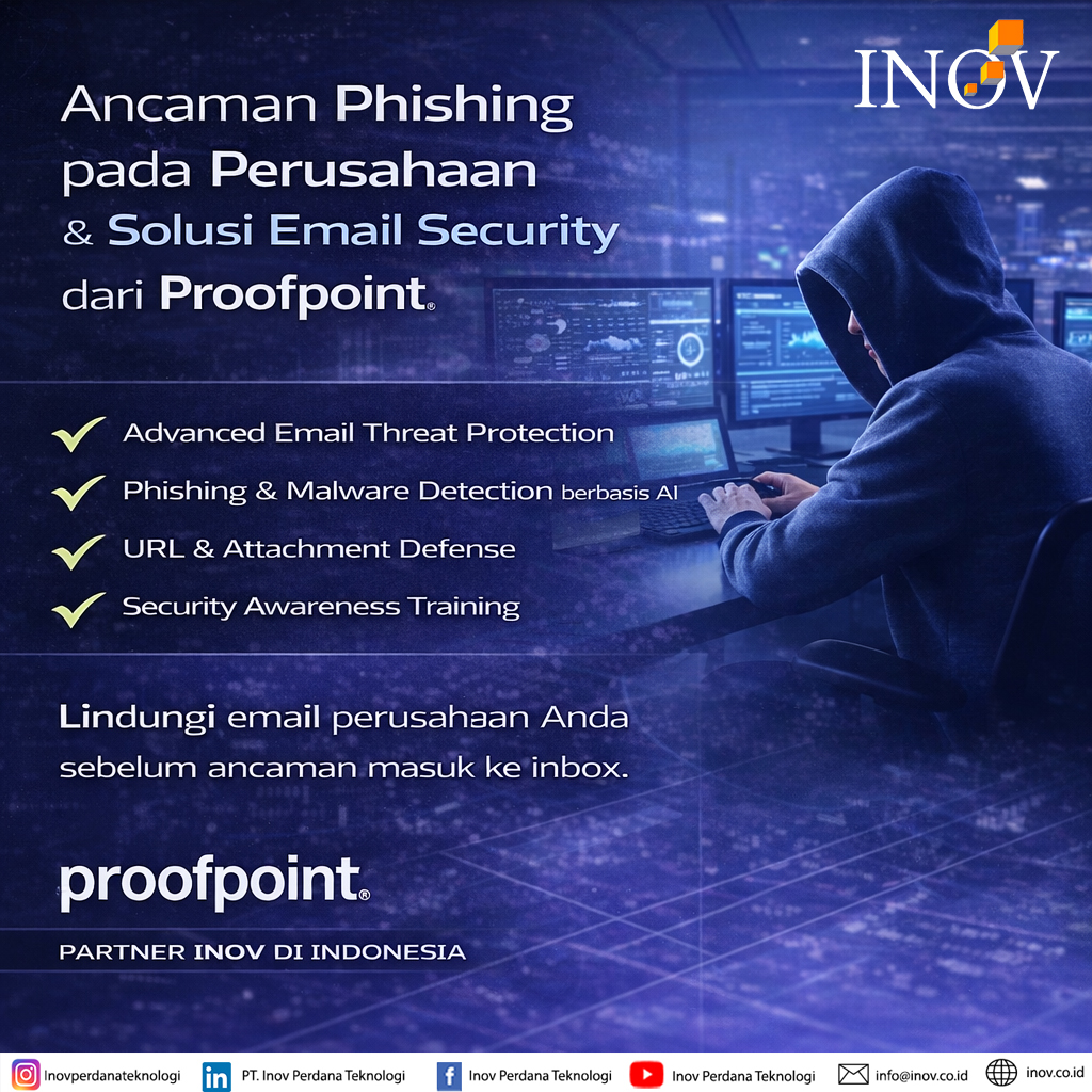 Ancaman Phishing pada Perusahaan &amp; Solusi Email Security dari Proofpoint
